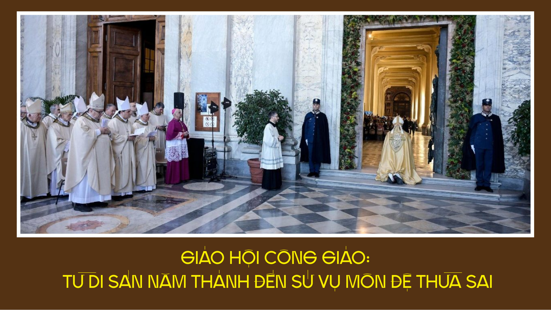 Giáo Hội Công giáo: Từ Di sản Năm Thánh đến Sứ vụ môn đệ thừa sai